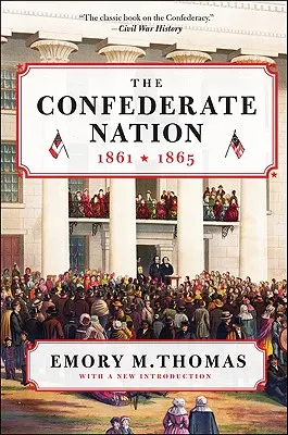 La nazione confederata: 1861-1865 - The Confederate Nation: 1861-1865