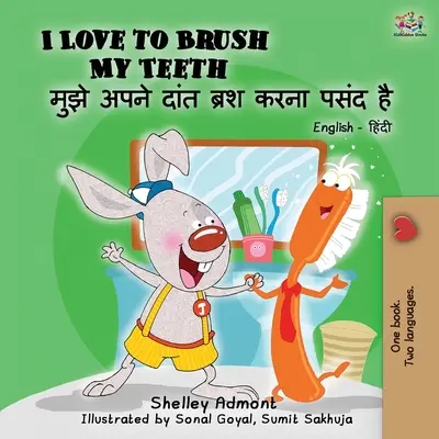 Amo lavarmi i denti (Libro bilingue inglese hindi) - I Love to Brush My Teeth (English Hindi Bilingual Book)