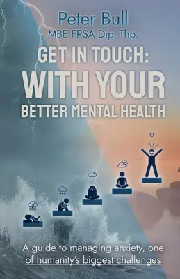 Entrare in contatto: Con la vostra migliore salute mentale - Get In Touch: With Your Better Mental Health