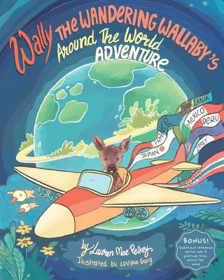 L'avventura intorno al mondo di Wally, il wallaby errante - Wally The Wandering Wallaby's Around The World Adventure