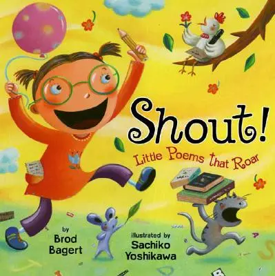 Grida! Piccole poesie che ruggiscono - Shout!: Little Poems That Roar