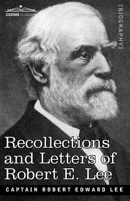 Ricordi e lettere di Robert E. Lee - Recollections and Letters of Robert E. Lee