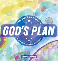Il piano di Dio: Guida per bambini a Gesù come nostra grande salvezza nella Bibbia - God's Plan: A Children's Guide to Jesus as Our Great Salvation in the Bible