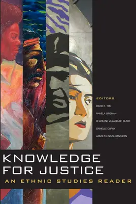 Conoscenza per la giustizia: Un lettore di studi etnici - Knowledge for Justice: An Ethnic Studies Reader