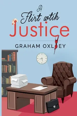 Un flirt con la giustizia - A Flirt with Justice