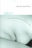La pelle: Al confine culturale tra sé e il mondo - Skin: On the Cultural Border Between Self and World
