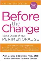 Prima del cambiamento: Prendere in mano le redini della perimenopausa - Before the Change: Taking Charge of Your Perimenopause