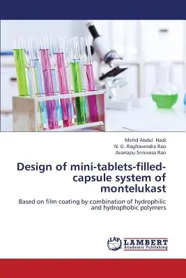 Progettazione di un sistema di mini-tablet-capsula riempita di Montelukast - Design of Mini-Tablets-Filled-Capsule System of Montelukast