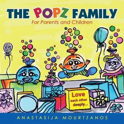 La famiglia Popz: Per genitori e figli - The Popz Family: For Parents and Children