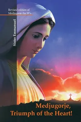 Medjugorje: Il trionfo del cuore - Medjugorje: Triumph of the Heart