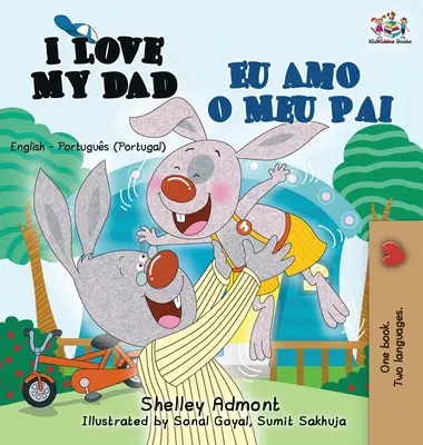 Amo mio padre Eu Amo o Meu Pai: Libro bilingue inglese-portoghese-portoghese - I Love My Dad Eu Amo o Meu Pai: English Portuguese - Portugal Bilingual Book