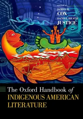 Il manuale di Oxford sulla letteratura indigena americana - The Oxford Handbook of Indigenous American Literature
