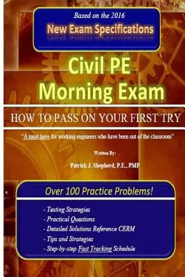 Esame mattutino di educazione civica: come superarlo al primo tentativo! - Civil PE Morning Exam: How To Pass on Your First Try!