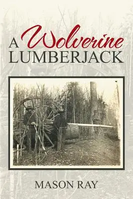 Un boscaiolo ghiottone - A Wolverine Lumberjack
