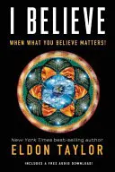 Io credo: Quando ciò che credi è importante! - I Believe: When What You Believe Matters!
