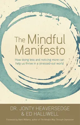 Il manifesto dell'attenzione - The Mindful Manifesto