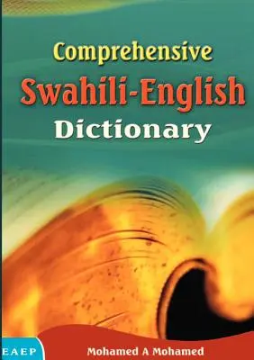 Dizionario completo swahili-inglese - Comprehensive Swahili-English Dictionary
