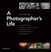 Una vita da fotografo: Un viaggio da fotoreporter vincitore del premio Pulitzer a celebre fotografo naturalista - A Photographer's Life: A Journey from Pulitzer Prize-Winning Photojournalist to Celebrated Nature Photographer