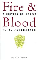 Fuoco e sangue: Storia del Messico - Fire and Blood: A History of Mexico