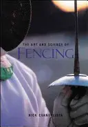 L'arte e la scienza della scherma - The Art and Science of Fencing
