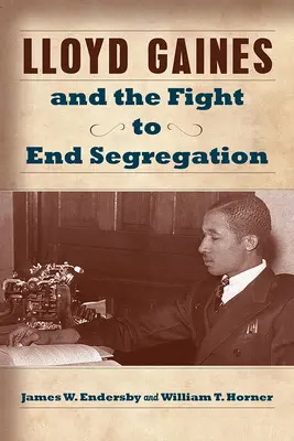 Lloyd Gaines e la lotta per porre fine alla segregazione, 1 - Lloyd Gaines and the Fight to End Segregation, 1