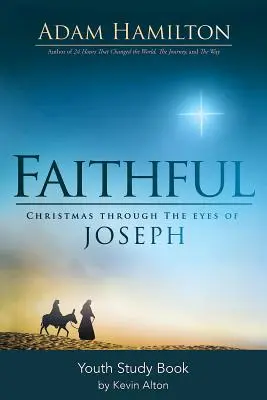 Libro di studio per giovani fedeli: Il Natale attraverso gli occhi di Giuseppe - Faithful Youth Study Book: Christmas Through the Eyes of Joseph