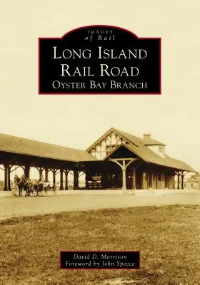 Long Island Rail Road: Ramo di Oyster Bay - Long Island Rail Road: Oyster Bay Branch