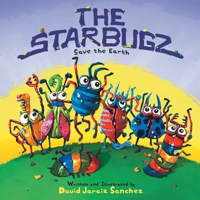 Le Starbugz salvano la Terra - The Starbugz save the Earth