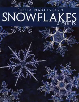 Fiocchi di neve e quilt - Edizione su richiesta - Snowflakes & Quilts - Print on Demand Edition