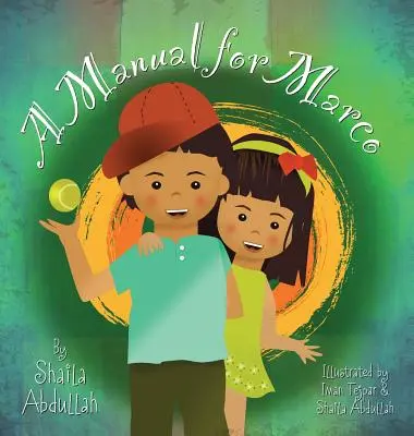 Un manuale per Marco: Vivere, imparare e ridere con un fratello autistico - A Manual for Marco: Living, Learning, and Laughing With an Autistic Sibling
