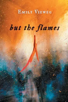 ma le fiamme - but the flames
