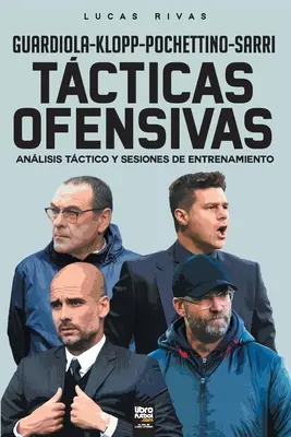 Tcticas Ofensivas: Analisi tattica e sessioni di allenamento - Tcticas Ofensivas: Anlisis tctico y sesiones de entrenamiento