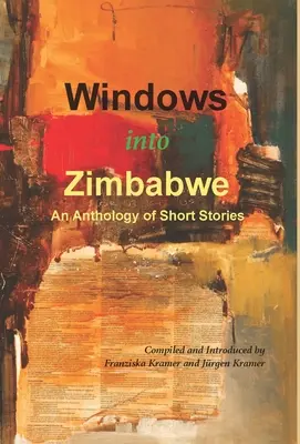 Finestre sullo Zimbabwe: un'antologia di racconti brevi - Windows into Zimbabwe: An Anthology of Short Stories