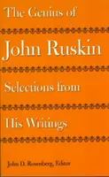 Il genio di John Ruskin: Selezioni dai suoi scritti - The Genius of John Ruskin: Selections from His Writings