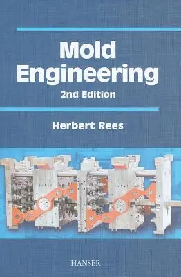 Ingegneria degli stampi 2e - Mold Engineering 2e