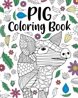 Libro da colorare del maiale - Pig Coloring Book