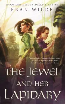 Il gioiello e il suo lapidario - The Jewel and Her Lapidary