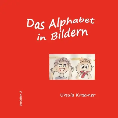 L'alfabeto in immagini: variante 2 - Das Alphabet in Bildern: Variation 2