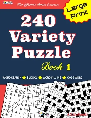240 Puzzle di Varietà Libro 1: Ricerca di Parole, Sudoku, Parole in Codice e Riempimento di Parole per un efficace esercizio cerebrale! - 240 Variety Puzzle Book 1: Word Search, Sudoku, Code Word and Word Fill-in for Effective Brain Exercise!