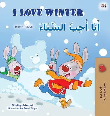Amo l'inverno (Libro bilingue inglese-arabo per bambini) - I Love Winter (English Arabic Bilingual Book for Kids)