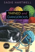 Filato e pericoloso - Yarned and Dangerous