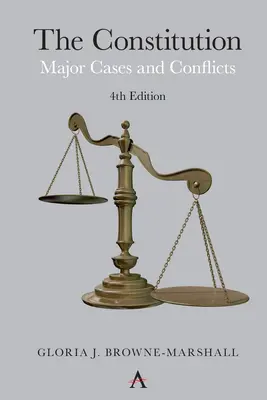 La Costituzione: Principali casi e conflitti, 4a edizione - The Constitution: Major Cases and Conflicts, 4th Edition