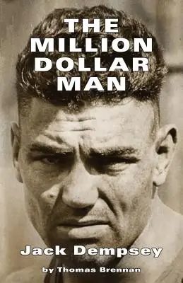 L'uomo da un milione di dollari: Jack Dempsey - The Million Dollar Man: Jack Dempsey