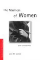 La follia delle donne: Mito ed esperienza - The Madness of Women: Myth and Experience