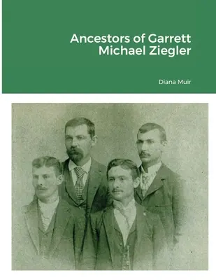 Antenati di Garrett Michael Ziegler - Ancestors of Garrett Michael Ziegler