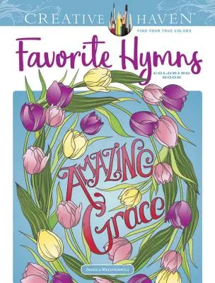 Libro da colorare Creative Haven Inni preferiti - Creative Haven Favorite Hymns Coloring Book