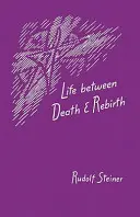 La vita tra morte e rinascita: Il legame attivo tra i vivi e i morti (Cw 140) - Life Between Death and Rebirth: The Active Connection Between the Living and the Dead (Cw 140)