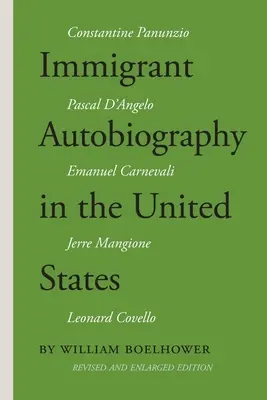 L'autobiografia degli immigrati negli Stati Uniti: Cinque versioni dell'esperienza italoamericana - Immigrant Autobiography in the United States: Five Versions of the Italian American Experience