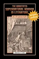 The Annotated Supernatural Horror in Literature: Rivisto e ampliato - The Annotated Supernatural Horror in Literature: Revised and Enlarged