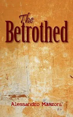 I Promessi Sposi - The Betrothed